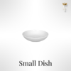 Small Dish